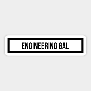 Engineering Gal Sticker